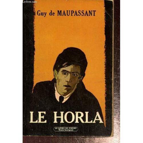 Le Horla (Le Livre De Poche, N°840)