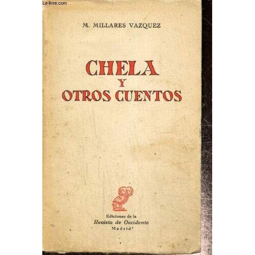 Chela Y Otros Cuentos