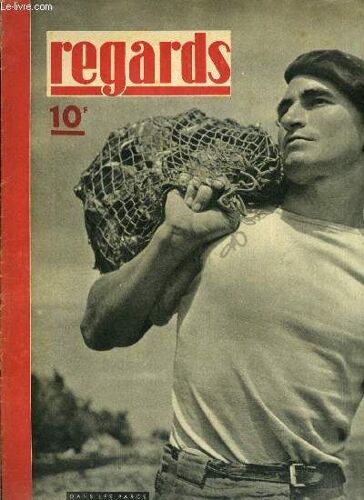 Regards - Nouvelle Série - N° 113 - Trois Candidats Partent En Campagne, Et François Le Maçon Sait Deja Quel Bulletin Il Mettra Dans L Urne, Le Professeur Haldane Risque La Mort Pour Que Vivent Les(...)