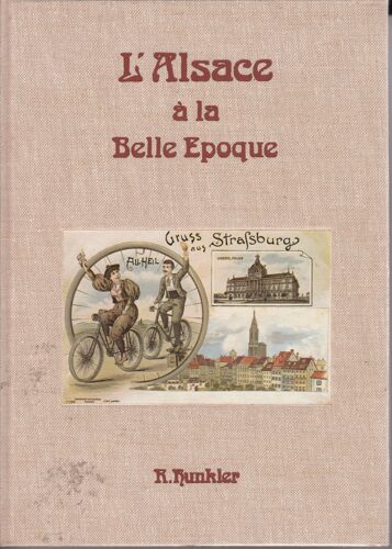 L'alsace À La Belle Epoque