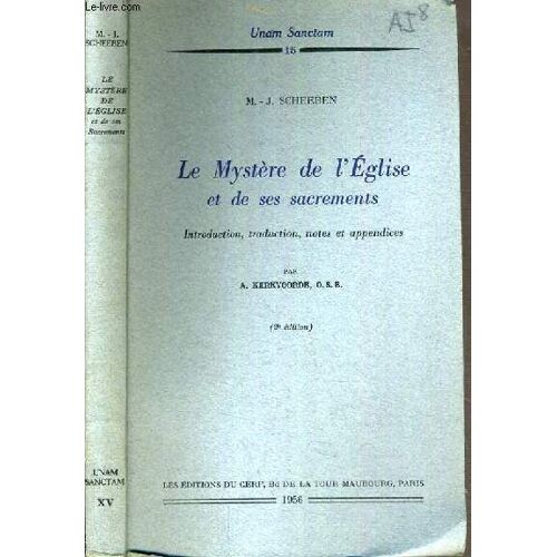 Le Mystere De L'eglise Et De Ses Sacrements / Collection Unam Sactam N°15. - 2ème Edition.