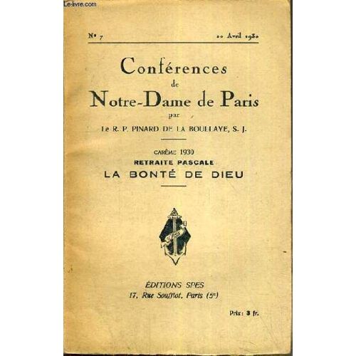 Conferences De Notre-Dame De Paris - Careme 1930 - Retraite Pascale - La Bonte De Dieu - N°7 - 20 Avril 1930