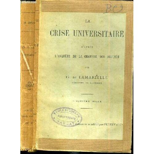 La Crise Universitaire D'apres L'enquete De La Chambre Des Deputes