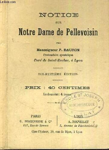 Notice Sur Notre Dame De Pellevoisin - 18ème Edition