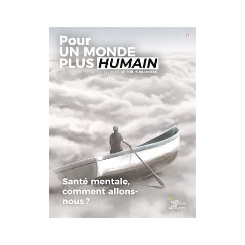 Pour Un Monde Plus Humain #13 - Santé Mentale, Comment Allons-Nous ?