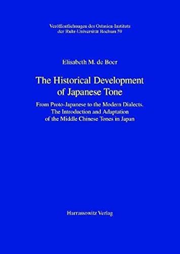 The Historical Development Of Japanese Tone. From Proto-Japanese To The Modern Dialects. The Introduction And Adaptation Of The Middle Chinese Tones In Japan