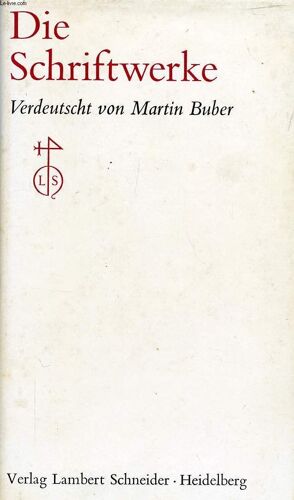 Die Schriftwerke, Verdeutscht Von Martin Buber