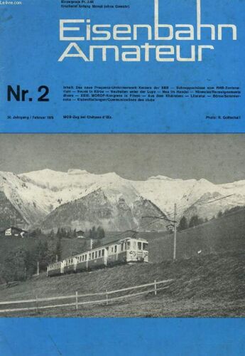Eisenbahn Amateur, 30. Jahrgang, Nr. 2, Feb. 1976 (Inhalt: Das Neue Frequenz-Umformerwerk Kerzers Der Sbb. Schnappschüsse Vom Rhb-Zentenarium. Neues In Kürze. Neuheiten Unter Der Lupe. Neu ...
