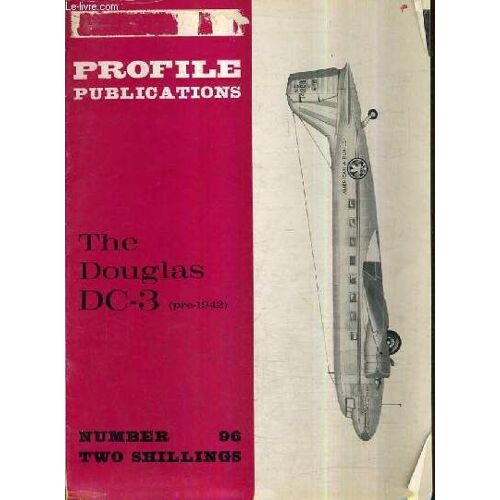 Profile Publications Number 96 Two Shillings - The Douglas Dc-3.