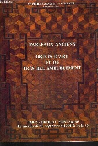 Catalogue De Ventes Aux Encheres - Tableaux Anciens Meubles Et Objets D'art Tapis Tapisseries - Paris Drouot Montaigne Le Mercredi 25 Septembre 1991.