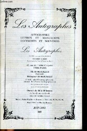 Catalogue De Ventes Aux Encheres - Les Autogrpahes Autographes Lettres Et Manuscrits Documents Et Souvenirs - Juin 2003 N°105.