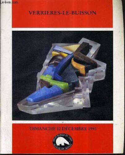 Catalogue De Ventes Aux Encheres - Verre Contemporain - Verrieres Le Buisson Hotel Des Ventes - 12 Decembre 1993.