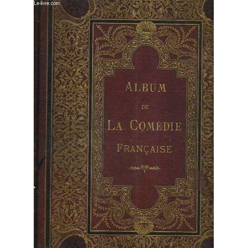 Album De La Comedie Francaise - Dedie A Son Altesse Royale Le Prince De Galles.