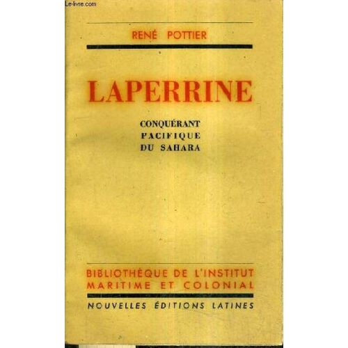 Laperrine Conquerant Pacifique Du Sahara.