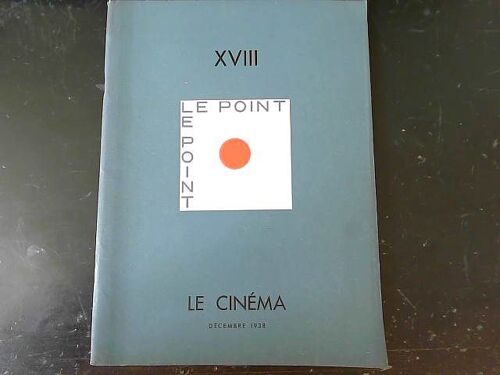 Revue Le Point. Xviii ? Le Cinéma. Décembre 1938.