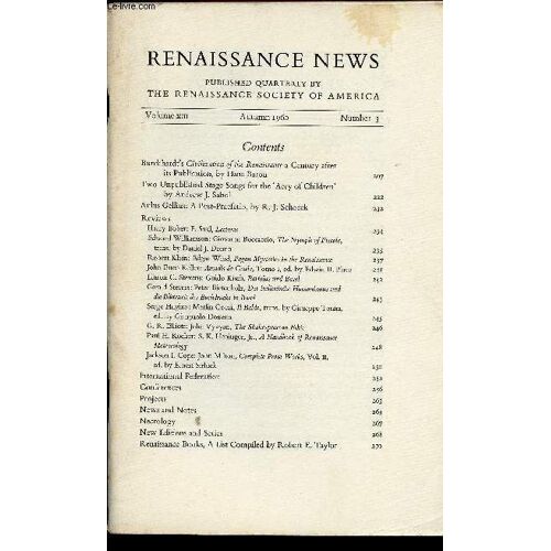 Renaissance News, Volume Xiii, Number 3, Autumn 1960 : Aulus Gellius : A Post-Praefatio, Par R. J. Schoeck - F. Saxl : Lectures, Par Harry Bober - Edgard Wind : Pagan Mysteries In The Renaissance, Par(...)