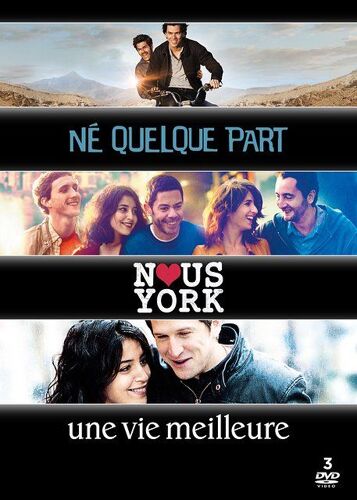Né Quelque Part + Nous York + Une Vie Meilleure - Pack