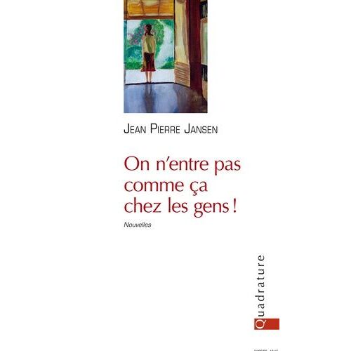 On N'entre Pas Comme Ça Chez Les Gens !