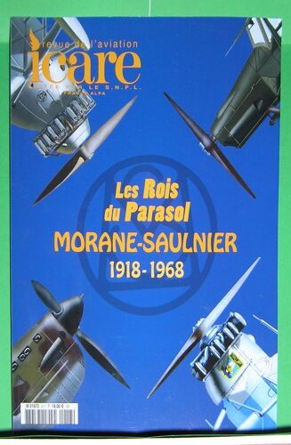 Icare N°217 Les Rois Du Parasol   .Morane-Saulnier 1918/1968