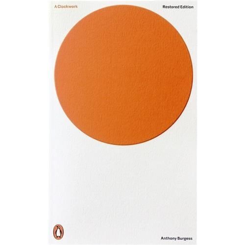 A Clockwork Orange. Critical Edition