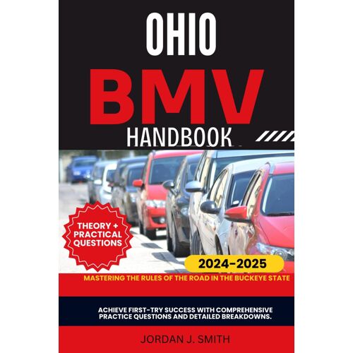 Ohio Bmv Handbook: Mastering The Rules Of The Road In The Buckeye State