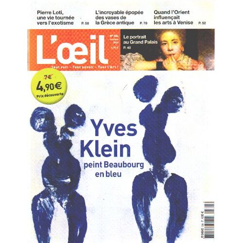 Revue D'art L'oeil N° 584 / Yves Klein Peint Beaubourg En Bleu