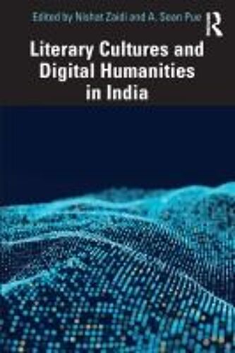 Literary Cultures And Digital Humanities In India