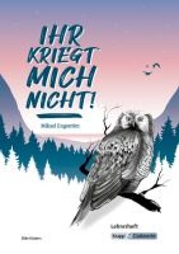 Ihr Kriegt Mich Nicht! - Mikael Engström - Lehrerheft