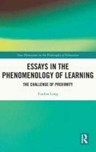 Essays In The Phenomenology Of Learning