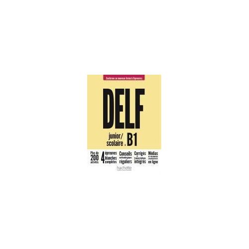 Delf Junior / Scolaire B1 - Conforme Au Nouveau Format D'épreuves