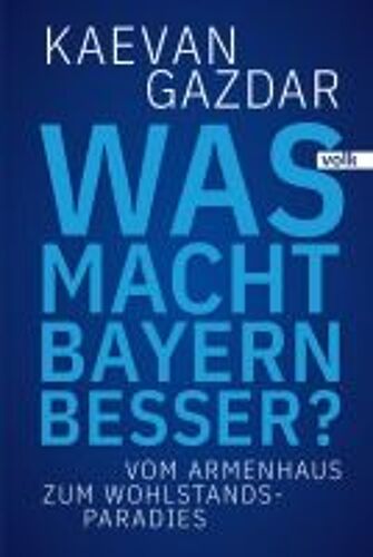 Was Macht Bayern Besser?