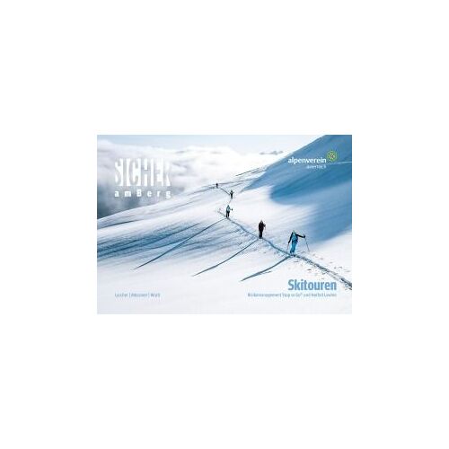 Sicher Am Berg: Skitouren
