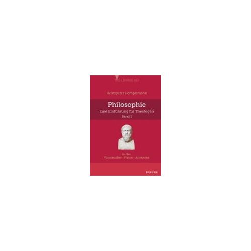 Philosophie - Eine Einführung Für Theologen. Band 1