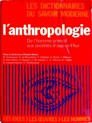L¿Anthropologie. De L'homme Primitif Aux Sociétés D¿Aujourd¿Hui