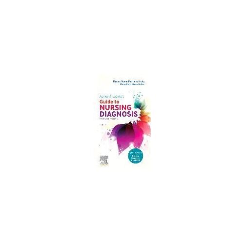 Ackley & Ladwig's Guide To Nursing Diagnosis