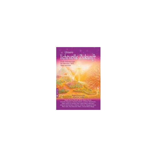 Unsere Lichtvolle Zukunft