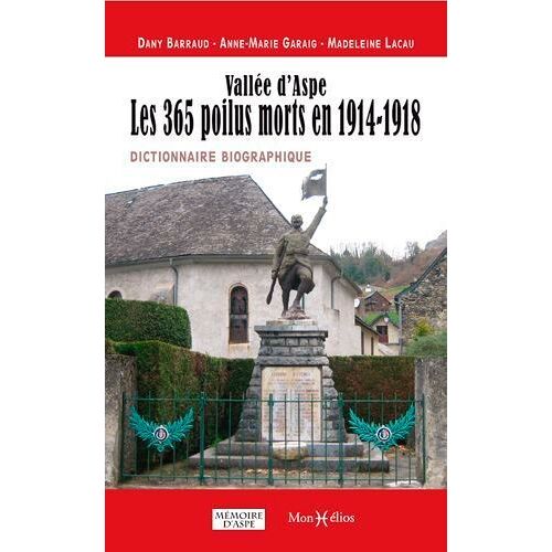 Vallée D'aspe - Les 365 Poilus Morts En 1914-1918