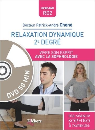 Relaxation Dynamique 2e Degré - Vivre Son Esprit Avec La Sophrologie (1 Dvd)