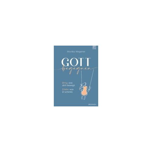Gott Begegnen