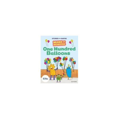Stories For Maths: One Hundred Balloons