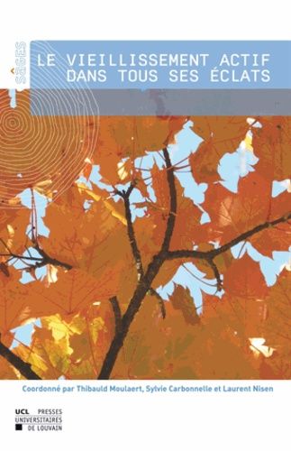 Le Vieillissement Actif Dans Tous Ses Éclats