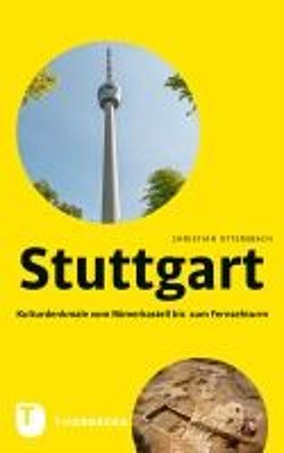 Stuttgart - Kulturdenkmale Vom Römerkastell Bis Zum Fernsehturm