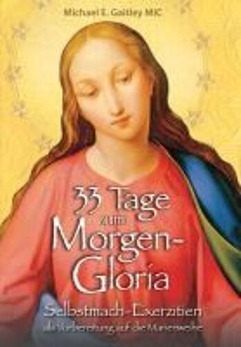 33 Tage Zum Morgen-Gloria
