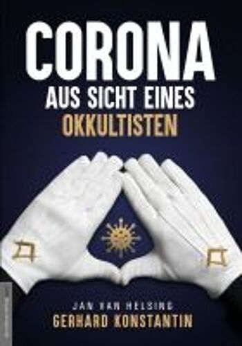 Corona Aus Sicht Eines Okkultisten