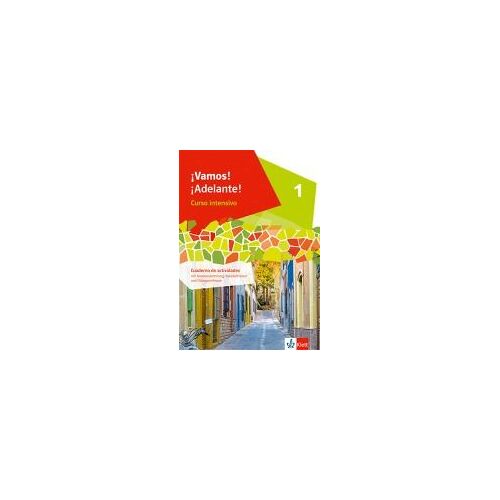 ¡Vamos! ¡Adelante! Curso Intensivo 1. Cuaderno De Actividades Mit Audios, Videos Und Lernsoftware 1. Lernjahr