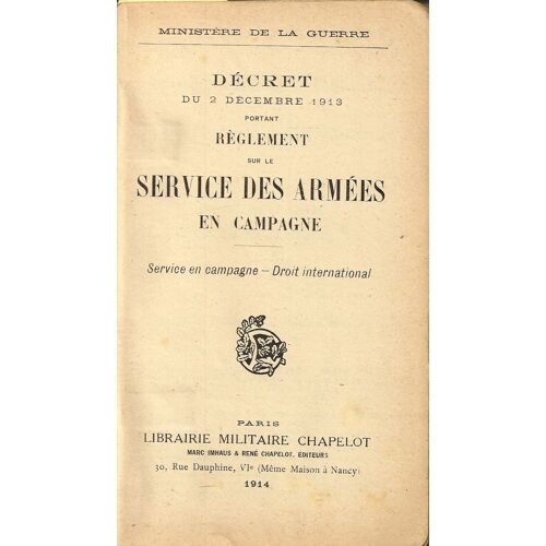 Decret Du 2 Decembre 1913 Portant Reglement Sur Le Service Des Armees En Campagne