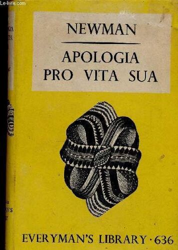 Apologia Pro Vita Sua (Collection Everyman S Library)