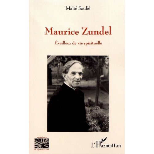 Maurice Zundel - Eveilleur De Vie Spirituelle
