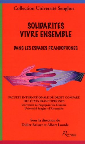Solidarités - Vivre Ensemble Dans Les Espaces Francophones