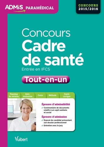 Concours Cadre De Santé, Entrée En Ifcs Tout-En-Un - Concours 2015-2016